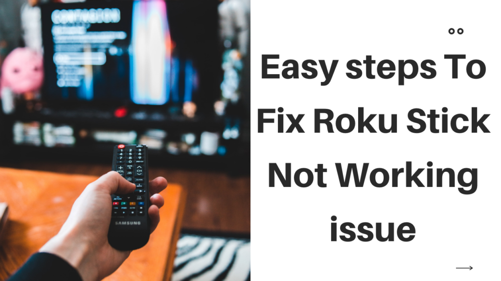 Roku Stick Not Working issue